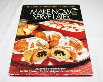 Vintage Make Now Serve Later Recipes Cookbook Better Homes and Gardens Recipe Cook Book Country Kitchen Cooking Homestead Farmhouse