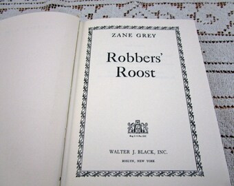 Vintage Zane Grey Robbers’ Roost, Printed in USA, 1960 Hardcover Book Western Cowboy Story Teller Literary Fiction