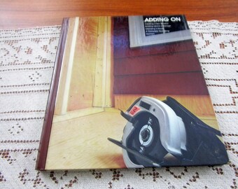 Vintage Adding On Home Repair And Improvement By Time-Life Books Hardcover Book Projects How To Home Repair & Remolding