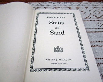 Vintage Zane Grey Stairs of Sand, Printed in USA, 1956 Hardcover Book Western Cowboy Story Teller Literary Fiction