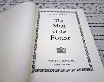 Vintage Zane Grey The Man of the Forest, Printed in USA, 1948 Hardcover Book Western Cowboy Story Teller Literary Fiction