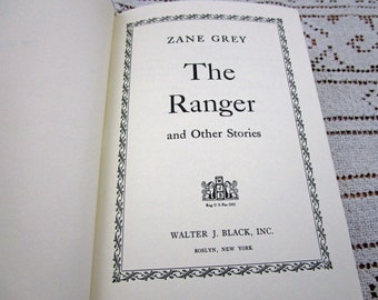 Vintage Zane Grey The Ranger and Other Stories, Printed in USA, 1958 Hardcover Book Western Cowboy Story Teller Literary Fiction