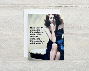 Coffee vs. Alcohol -  funny blank greeting card, snarky card, just for fun can't decide card, thinking of you, friendship card. [814-242]
