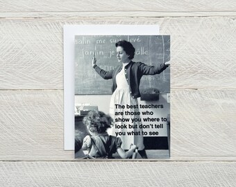 May include: Black and white photo of a teacher pointing to a chalkboard with French words written on it. The text below the photo reads "The best teachers are those who show you where to look but don't tell you what to see."