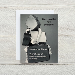 May include: Black and white image of a person holding a stack of suitcases. The text on the image reads "Card bundles now available! 20 cards for $84.00 Your choice of cards - see details in listing..."