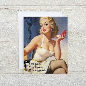 Vous vivez, vous apprenez, vous améliorez... carte de voeux vierge amusante, carte juste pour le plaisir, carte sarcastique, carte de relation, carte de divorce [814-155]