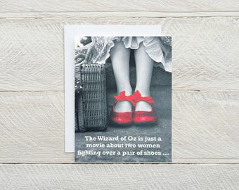 The Wizard Of Oz Is Just A Movie ... snarky, relationships, sarcastic, funny, just for fun, another point of view, friendship card [814-118]