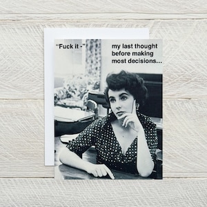 Fuck it - ma dernière pensée ... juste parce que carte, carte juste pour le plaisir, cartes sarcastiques, je pense à vous, carte de décisions, amitié [814-257]