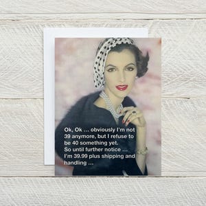 Je refuse d'avoir 40 ans, quelque chose de drôle, carte de voeux vierge, carte de joyeux anniversaire, carte de vieillissement, 39,99 plus frais de livraison, carte sarcastique [814-003]