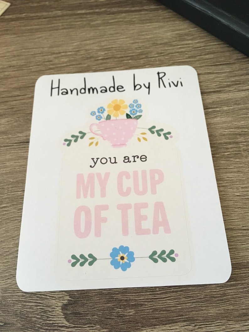 You are my cup of tea quote laptop sticker