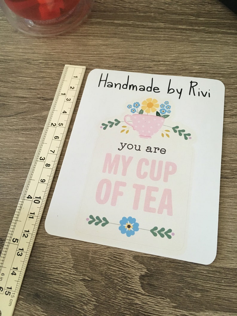 You are my cup of tea quote laptop sticker