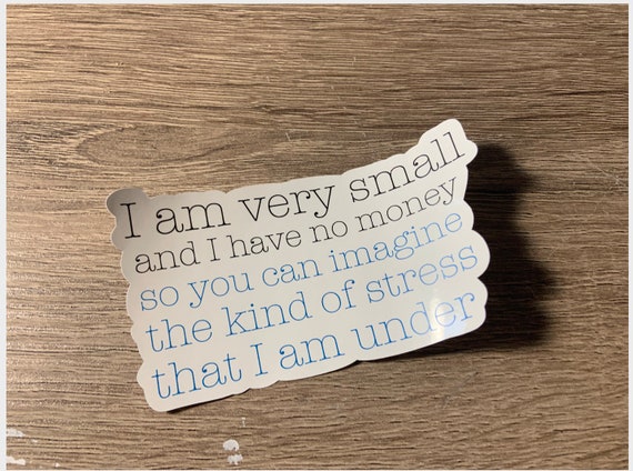 I Am Very Small Ver 1 John Mulaney Sticker Etsy