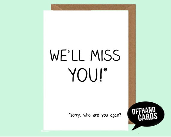 Drole De Carte De Sortie Tu Vas Nous Manquer Miss You Card Etsy