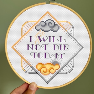 フォースウィングのクロスステッチパターン：I Will Not Die Today、6インチフープ（PDFダウンロード）