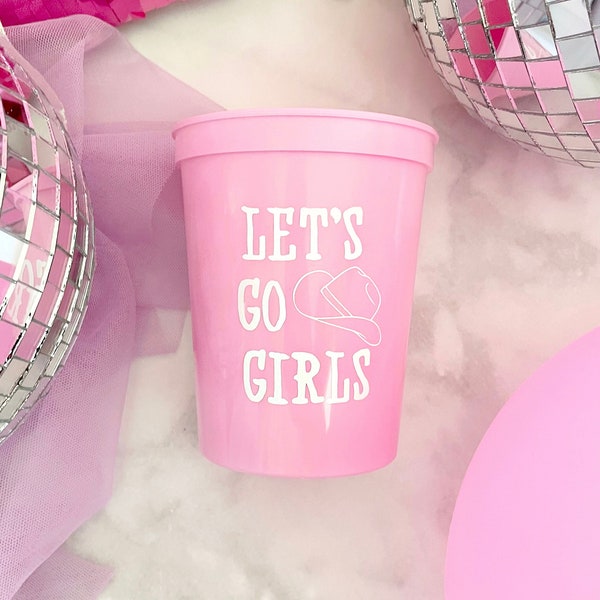 Let’s Go Girls Party Cups, Bachelorette Party Cups, Last Rodeo Theme, Nashville Bachelorette, Last Hoedown Themed, 16oz Stadium Cups
