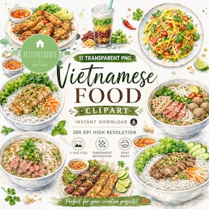 May include: A digital collection of 11 transparent PNG Vietnamese food clipart illustrations featuring bowls of noodle soup, grilled meat skewers, mango salad, and a layered drink, with text reading 11 TRANSPARENT PNG Vietnamese FOOD CLIPART.