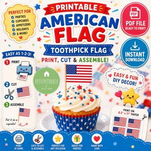 May include: A printable American flag toothpick flag digital file featuring instructions to print, cut, and assemble. The graphic shows a cupcake with white frosting and red, white, and blue sprinkles, topped with a miniature American flag on a wooden pick.
