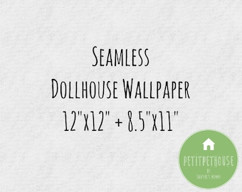 May include: Seamless dollhouse wallpaper in two sizes: 12 inches by 12 inches and 8.5 inches by 11 inches. The text "PetitPethouse by Sawyer's Mommy" is in a green circle with a house icon.