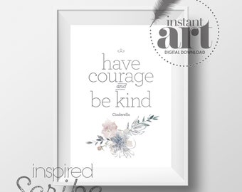 Have Courage and Be Kind Cinderella printable