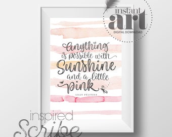 Anything is possible with sunshine and a little pink Lily Pulitzer instant download printable watercolor inspired typography design