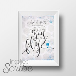 What if I fall? (oh, but my darling) What if you fly? instant DIGITAL DOWNLOAD