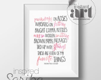 Favorite Things quote by Maria Von Trapp from Sound of Music Pink DIGITAL DOWNLOAD