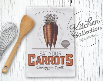 Eat Your Carrots [Crunchy and Sweet] Flour Sack Kitchen Towel with hanging loop 100% cotton farmhouse kitchen decor