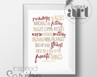 Favorite Things quote by Maria Von Trapp from Sound of Music Cranberry Red and Simulated Metallic Gold DIGITAL DOWNLOAD