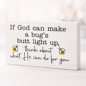 Hand Painted Pine Shelf Sitter, Inspirational Quote Sign