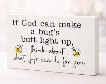 Hand Painted Pine Shelf Sitter, Inspirational Quote Sign