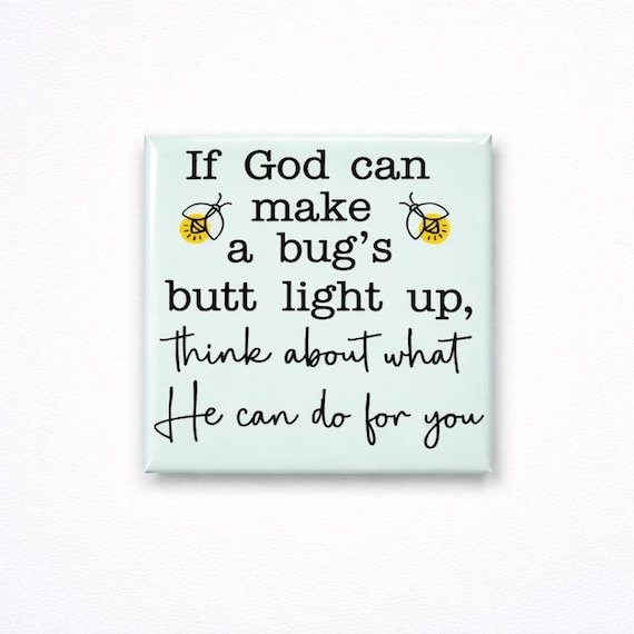 Funny Christian Magnet | Firefly Quote, Inspirational Gift (2.5x2.5 Inch)
