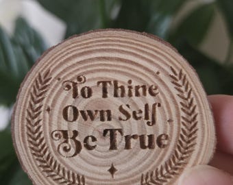 To Thine Own Self Be True | Custom Recovery Gift | Laser Engraved | AA Milestone Chip