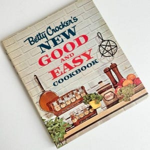 1962 Betty Crocker Good and Easy Cookbook