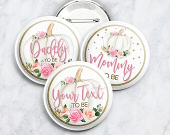 Baby Shower Pins, Little Pumpkin, Mommy To Be, Daddy To Be, Grandma To Be, Grandpa To Be, Auntie To Be, Uncle To Be