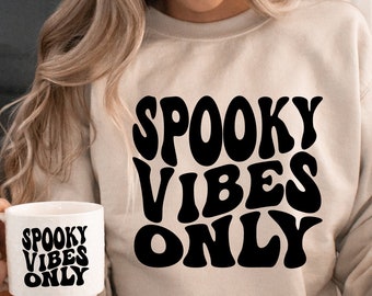 Spooky Vibes Only Svg , Groovy Spooky Svg , Halloween Svg, Spooky Season svg, Spooky shirt Svg , Spooky Vibes SVG, Png Dxf Cut files Cricut
