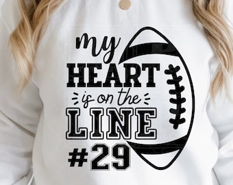 My heart is on the line SVG , American Football svg,Cheer , Fantasy Football Svg ,Custom Number Your Shirt Svg,png ,dxf, Files For Cricut
