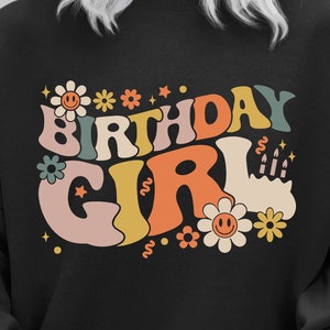 Birthday Girl Svg, Birthday Floral Svg, Groovy Birthday Svg, Retro Birthday Svg, Birthday Shirt Svg, It&#39;s My Birthday Svg, Digital Download