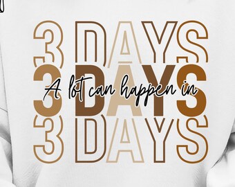 A Lot Can Happen in 3 Days Svg , Happy Easter Day Svg, In 3 days Svg ,Crown of Thorns Svg ,Jesus Svg, Christian Shirt ,Svg File For cricut