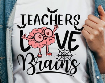 Lehrer Liebe Gehirne svg, Halloween Lehrer svg, Lehrer Shirt Design svg, spooky Halloween svg, svg-Datei für Cricut, digitaler Download