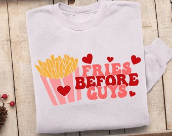 Fries Before Guys Svg, valentine svg, valentine shirt svg, fries valentines svg , retro valentine Svg, Sublimation png, Cut File For Cricut