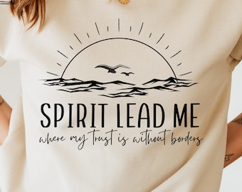 Spirit Lead Me Christian SVG , Inspirational Quotes Saying Svg , Where My Trust Is Without Borders Svg, Christian Svg , Svg files for Cricut