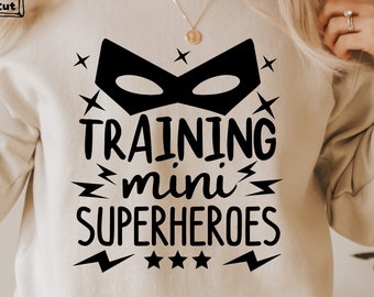 Training Mini Super Heroes Svg, Teacher Shirts Svg, Teacher Life Svg, First Day Back to School, Silhouette Cricut File, Svg Files For Cricut