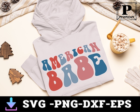 American Babe SVG , 4th of July Svg ,Patriotic svg,American Babe SVG , american girl shirt, all American svg ,Merica shirt svg, Cricut files