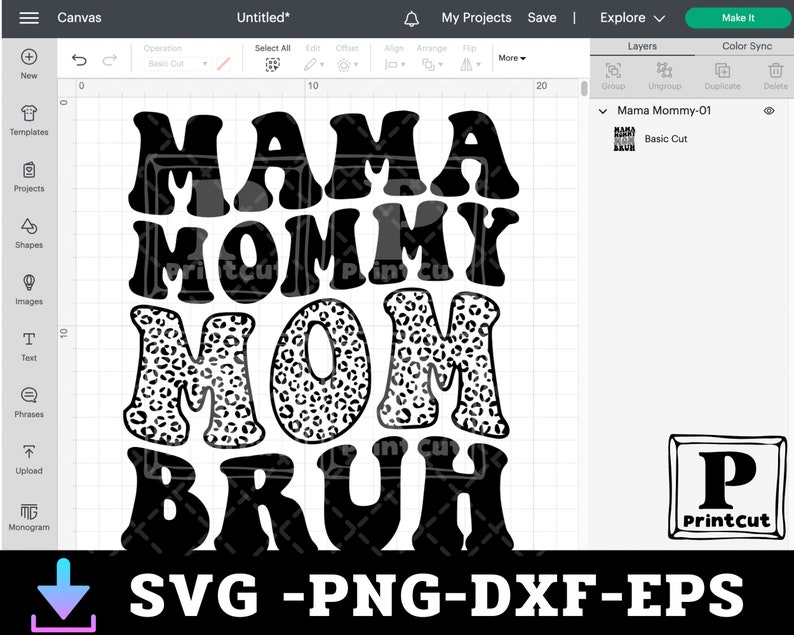 May include: Black and white graphic design with the text "MAMA MOMMY MOM BRUH" in a retro font. The "MOM" is filled with a leopard print pattern.