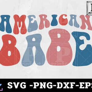American Babe SVG , 4th of July Svg ,Patriotic svg,American Babe SVG , american girl shirt, all American svg ,Merica shirt svg, Cricut files image 3