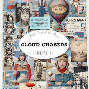May include: A collage-style journal kit with a vintage aviation theme. The design features images of women in aviator gear, hot air balloons, vintage tickets, and biplanes. The text "Cloud Chasers Journal Kit" is prominently displayed.