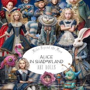 May include: A digital art piece featuring characters from Alice in Wonderland. The image includes Alice, the Mad Hatter, the Cheshire Cat, the White Rabbit, and other whimsical figures. Text on the image reads "Alice in Shadowland Art Dolls."