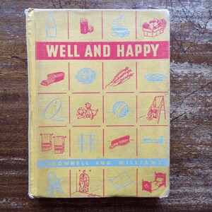 Well and Happy 1942 Health of Our Nation Book 1