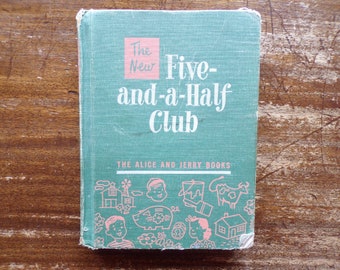 The New Five and a Half Club 1951 Alice and Jerry Basic Reader