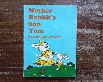 Mother Rabbit's Son Tom by Dick Gackenbach 1977 ~ Scholastic Book Services
